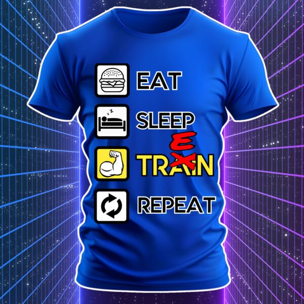 EAT SLEEP TREN REPEAT - immagine 2