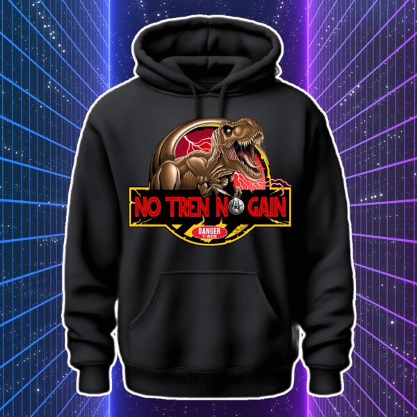 NO TREN NO GAIN - T-Rex - immagine 2