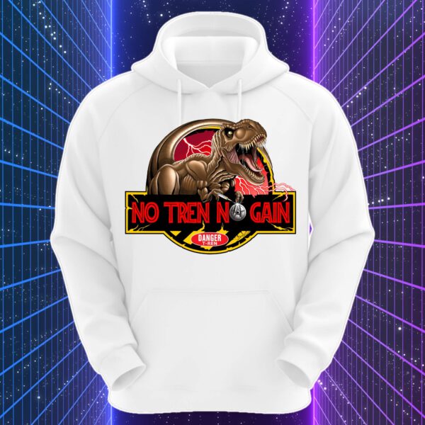 NO TREN NO GAIN - T-Rex - immagine 3