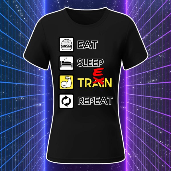 EAT SLEEP TREN REPEAT - immagine 6