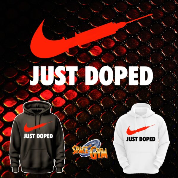 JUST DOPED