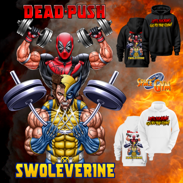 DEAD-PUSH & SWOLEVERINE