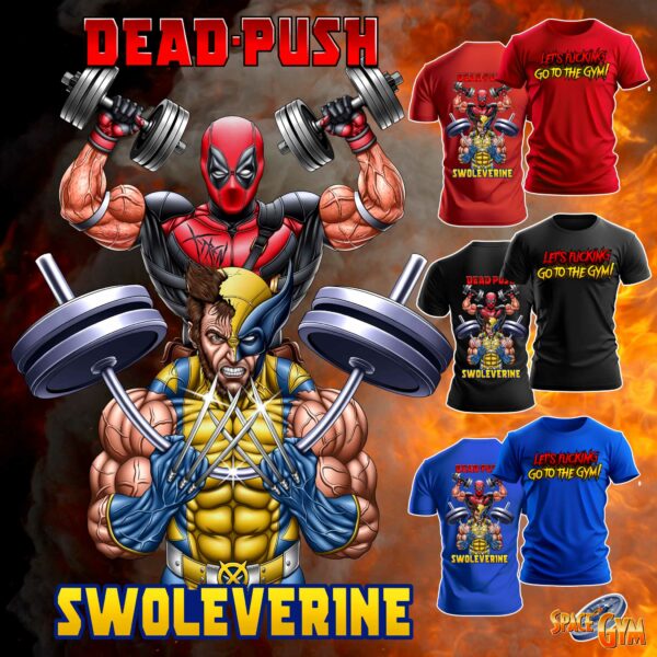 DEAD-PUSH & SWOLEVERINE