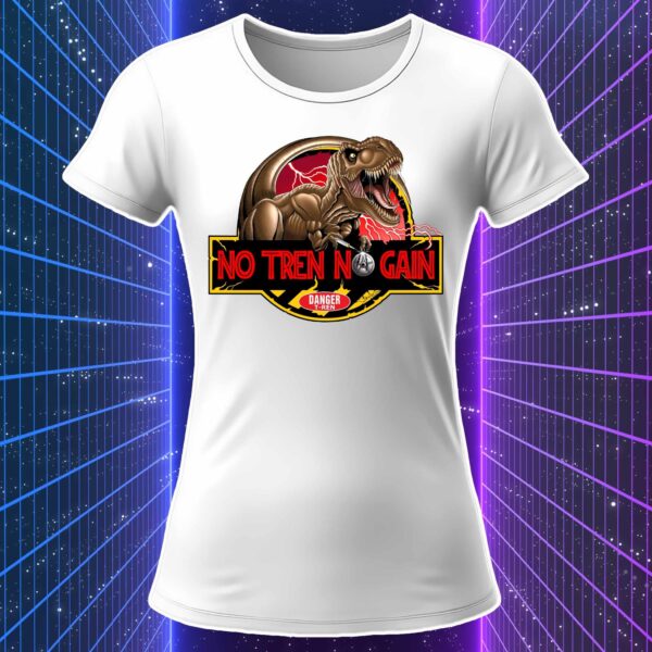 NO TREN NO GAIN - T-Rex - immagine 6
