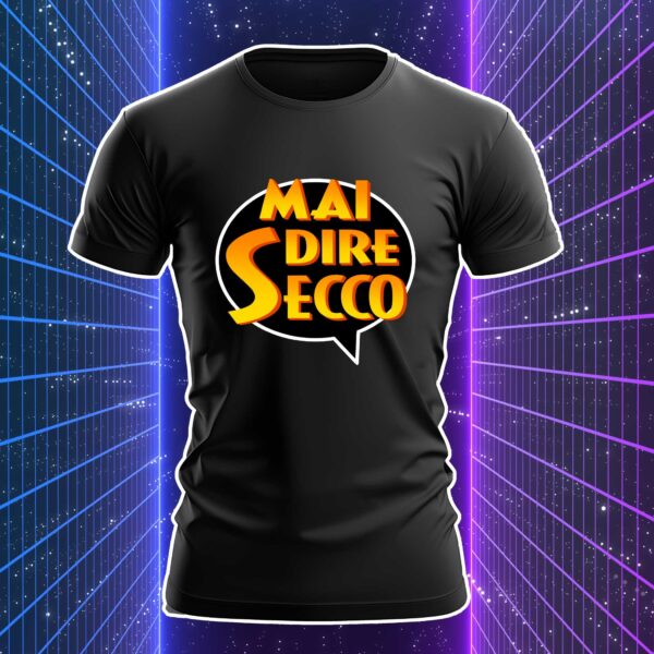 MAI DIRE SECCO - immagine 3