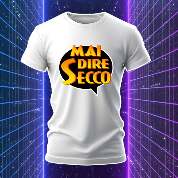 MAI DIRE SECCO - immagine 2