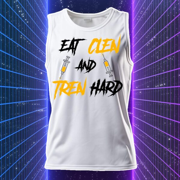 EAT CLEN AND TREN HARD - immagine 5