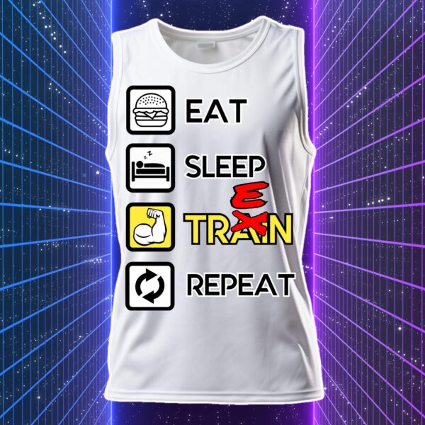 EAT SLEEP TREN REPEAT - immagine 5