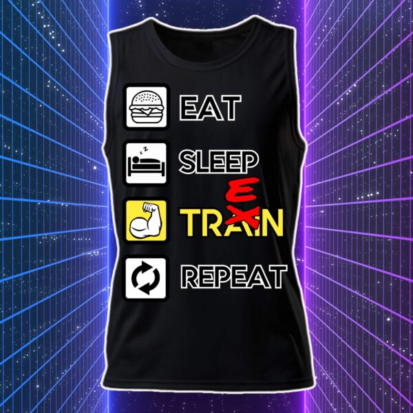 EAT SLEEP TREN REPEAT - immagine 4
