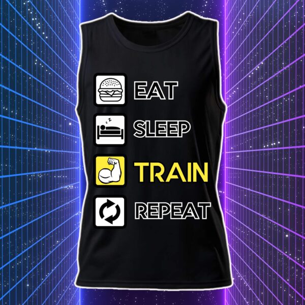 EAT SLEEP TRAIN REPEAT - immagine 5