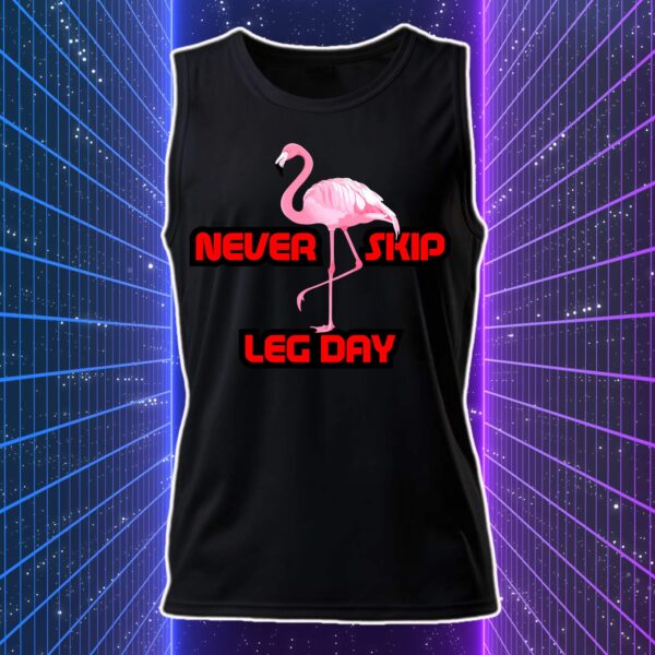 NEVER SKIP LEG DAY - Fenicottero - immagine 5