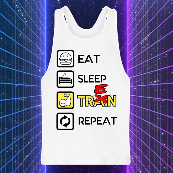 EAT SLEEP TREN REPEAT - immagine 3