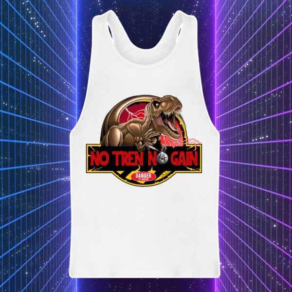 NO TREN NO GAIN - T-Rex - immagine 3