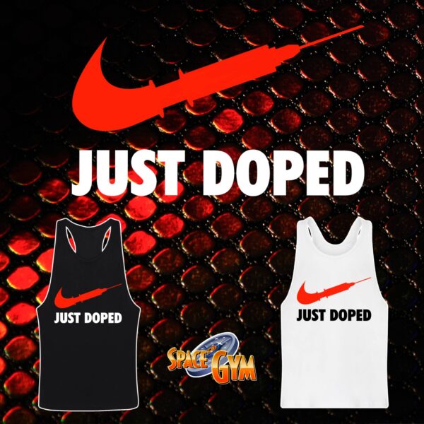 JUST DOPED