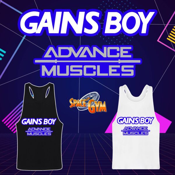 GAINS BOY - ADVANCE MUSCLES