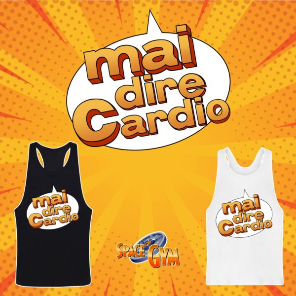 MAI DIRE CARDIO