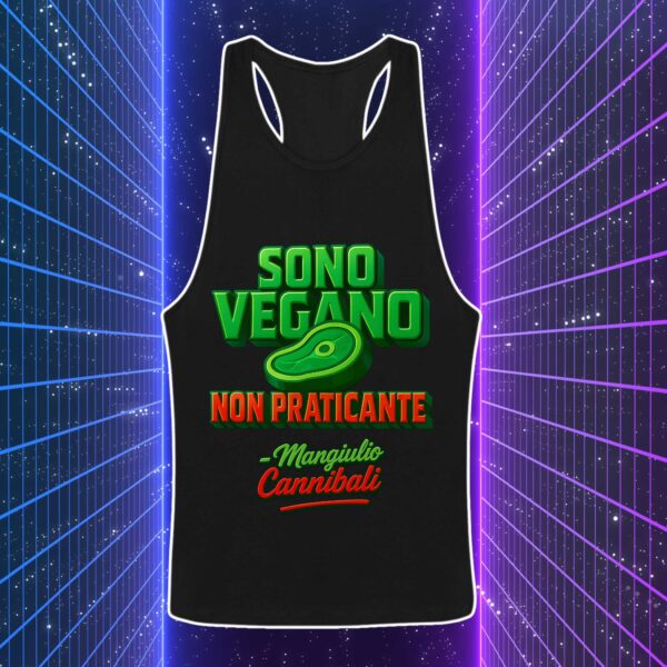 SONO VEGANO NON PRATICANTE - Mangiulio Cannibali - immagine 3