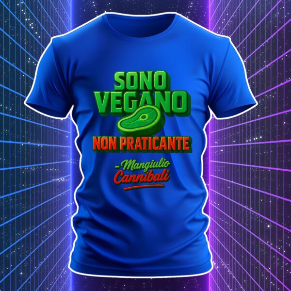 SONO VEGANO NON PRATICANTE - Mangiulio Cannibali - immagine 3