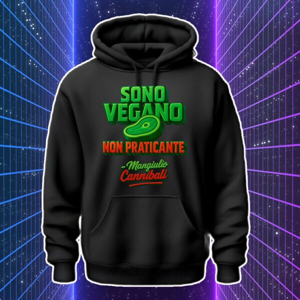 SONO VEGANO NON PRATICANTE - Mangiulio Cannibali - immagine 3