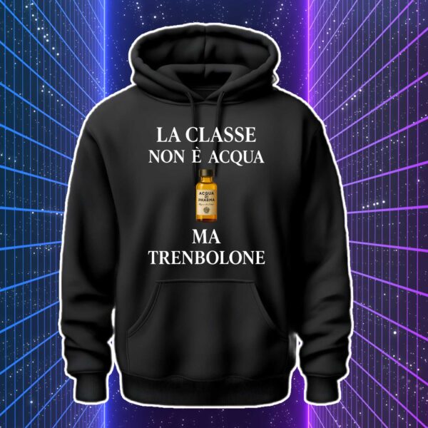 LA CLASSE NON È ACQUA MA TRENBOLONE - immagine 2