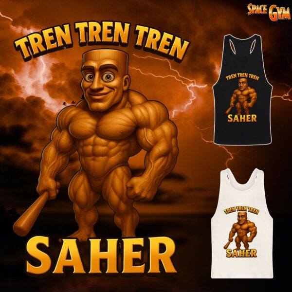 TREN TREN TREN SAHER